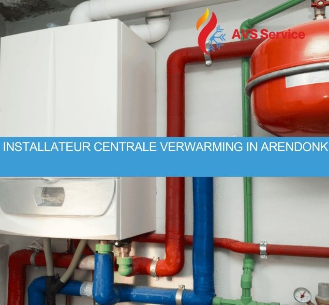 installateur centrale verwarming in Arendonk