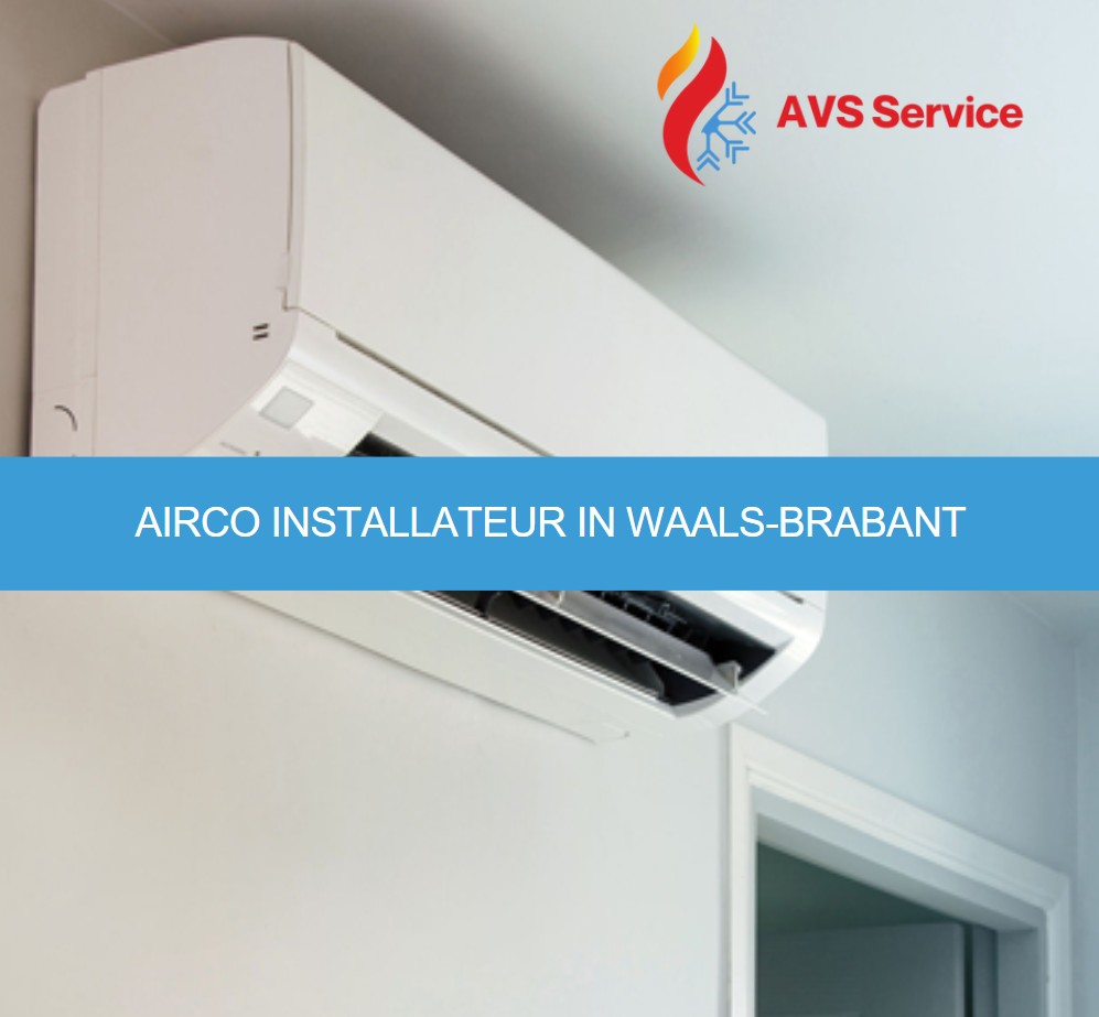 Airco installateur in Waals-Brabant
