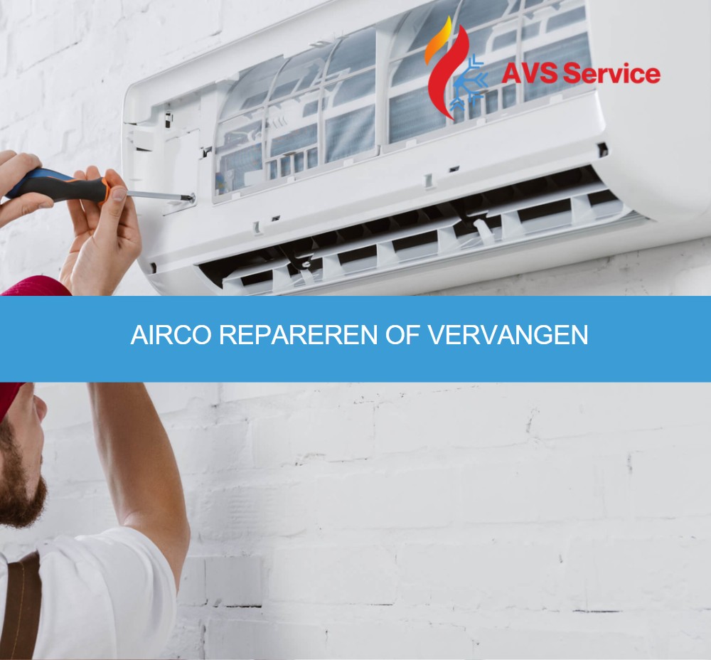 Airco repareren of vervangen