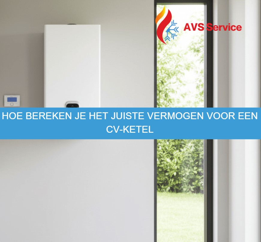 Hoe bereken je het juiste vermogen voor een CV-ketel